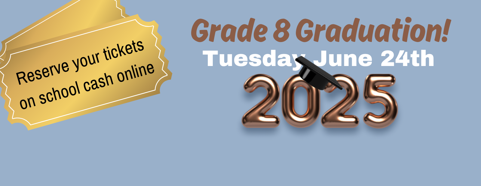 Grade 8 Grad is Almost Here - Click for more info